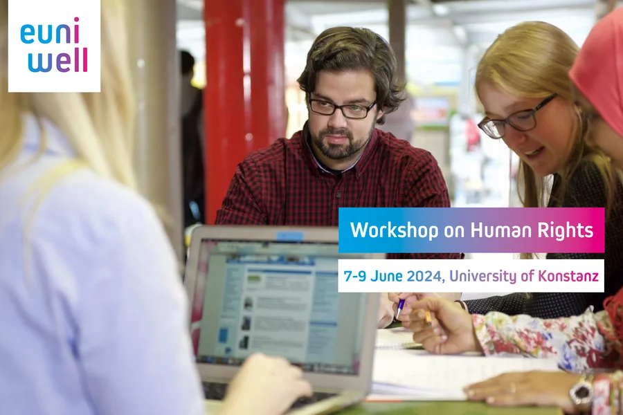 The image shows a group of individuals collaborating at a table with the EUniWell logo in the corner, indicating a connection to the European University Alliance. Text overlay indicates it's a promotional image for a "Workshop on Human Rights" scheduled for 7-9 June 2024 at the University of Konstanz. The image captures the engaged and diverse participants in a university setting.